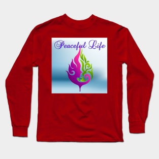 Peaceful life Long Sleeve T-Shirt